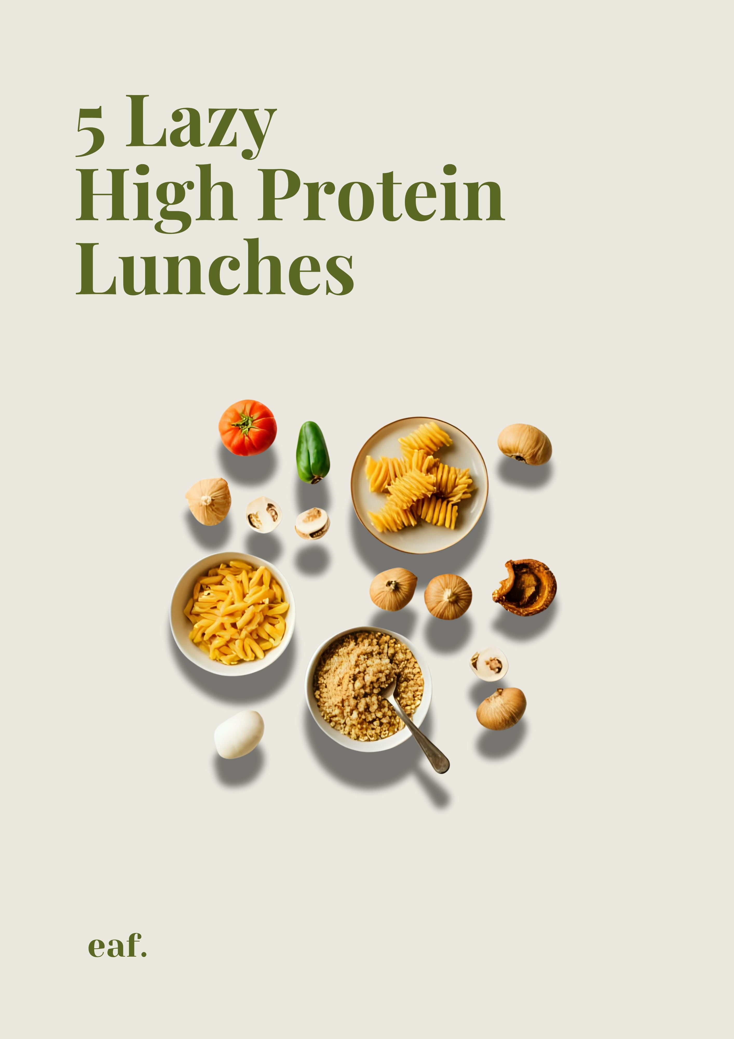 5 Lazy High Protein Lunches EAF guide cover